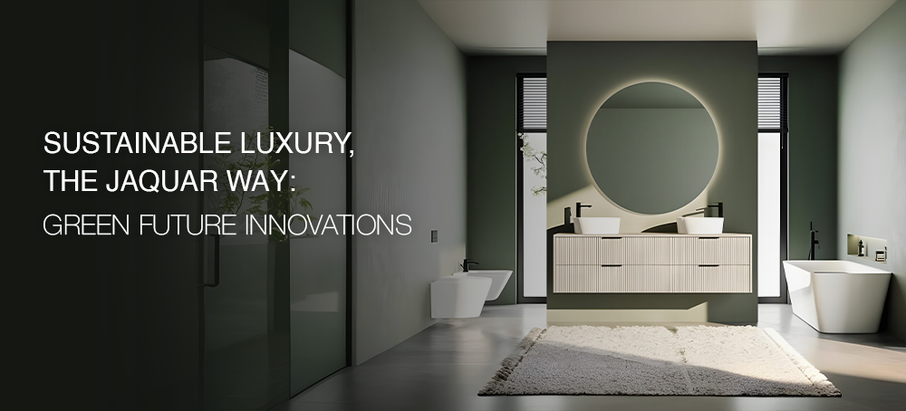 Sustainable Luxury, The Jaquar Way: Innovation for a Green Future | Jaquar